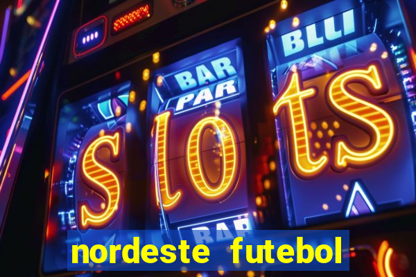 nordeste futebol vip net